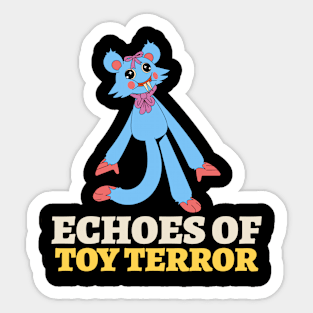 Echoes of toy terror - horror Sticker